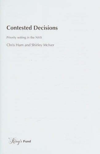 Contested Decisions: Priority Setting in the New NHS