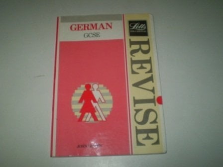 Revise German A Complete Revision Course for GCSE