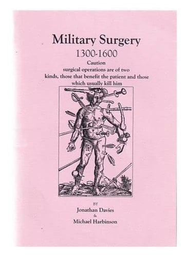 Military Surgery, 1300-1600