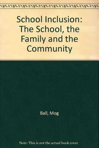 School Inclusion The School, the Family and the Community