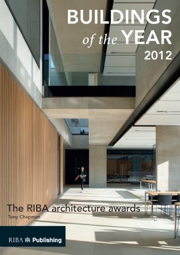Buildings of the Year 2012 The RIBA Architecture Awards