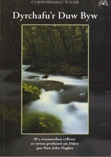 Dyrchafu'r Duw Byw