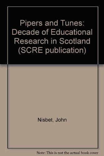 Pipers and Tunes: A Decade of Educational Research in Scotland
