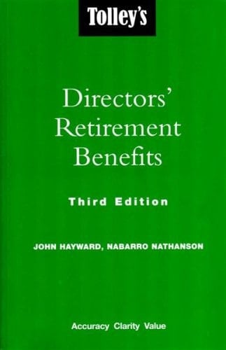 Tolley's Directors' Retirement Benefits A Guide to SSAS, SIPPS and FURBS