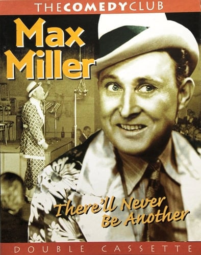There'll Never Be Another Max Miller