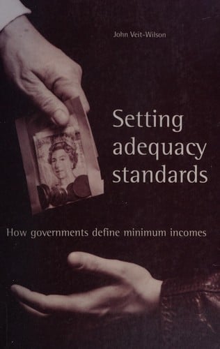 Setting adequacy standards: How governments define minimum incomes