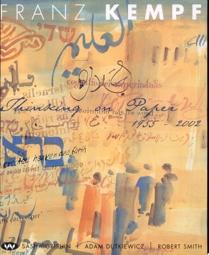 Franz Kempf Thinking on Paper, 1955-2002