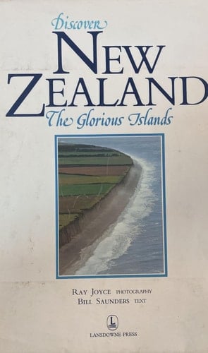 Discover New Zealand, the Glorious Islands