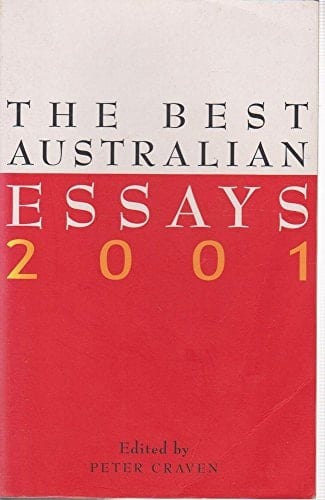 The Best Australian Essays 2001