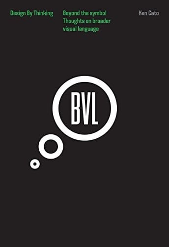 Beyond the Symbol - Thoughts on a Broader Visual Language Design by Thinking