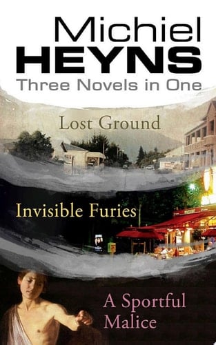 Michiel Heyns: Three Novels in One