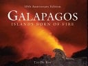 Galapagos Islands Born of Fire: 10th Anniversary Edition