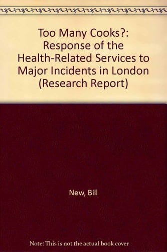 Too Many Cooks? The Response of the Health-related Services to Major Incidents in London