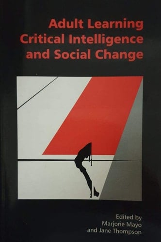 Adult Learning, Critical Intelligence and Social Change