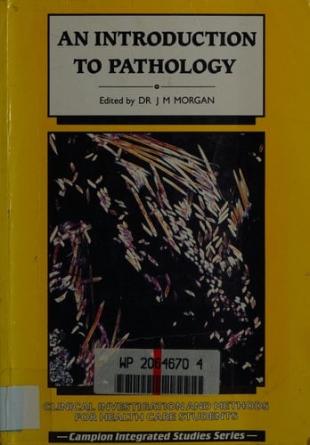 An Introduction to Pathology Clinical Investigation and Methods for Health Care Students