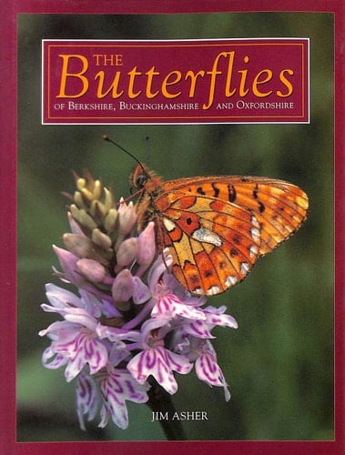 The Butterflies of Berkshire, Buckinghamshire and Oxfordshire