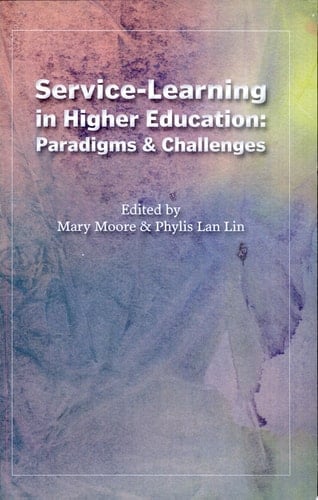 Service Learning in Higher Education Paradigms & Challenges
