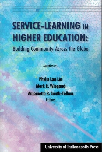Service-Learning in Higher Education Building Community Across the Globe
