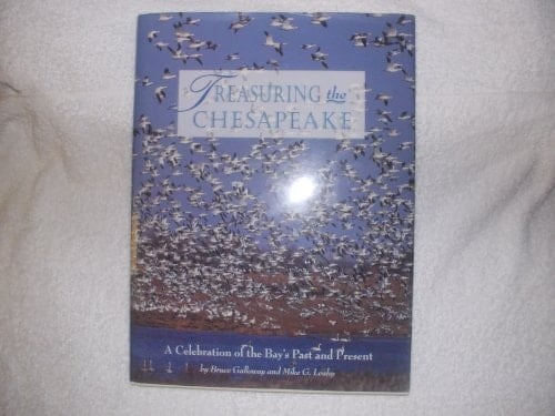 Treasuring the Chesapeake A Celebration of the Bay's Past and Present
