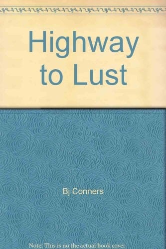 Highway to Lust