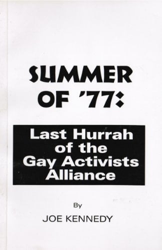 Summer of '77: Last hurrah of the Gay Activists Alliance