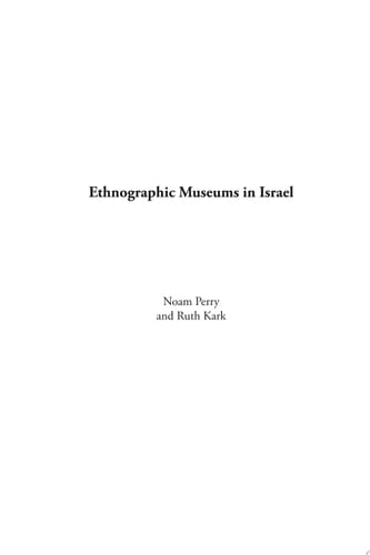 Ethnographic Museums in Israel