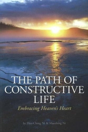 The Path of Constructive Life Embracing Heaven's Heart