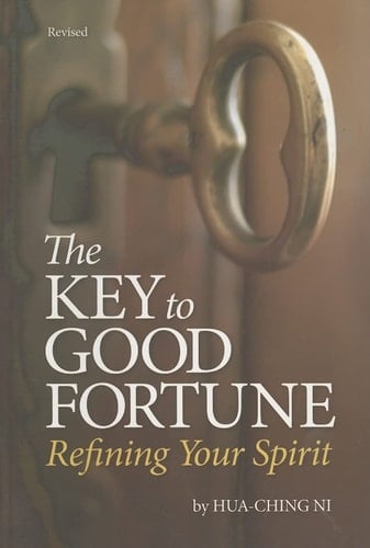 The Key to Good Fortune Refining Your Spirit