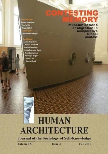 Contesting Memory Museumizations of Migration in Comparative Global Context (Proceedings of the International Conference on "Museums and Migration," Maison Des Sciences de L'Homme, Paris, June 25-26, 2010)