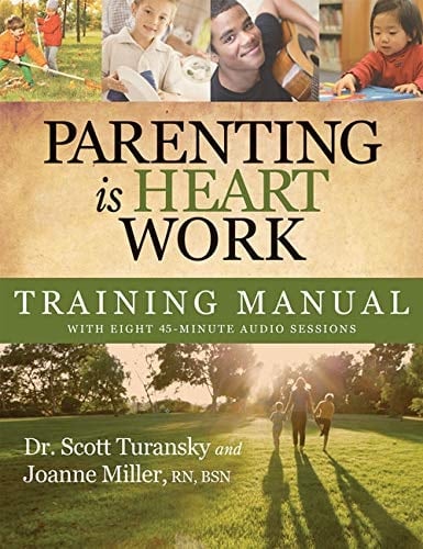 Parenting is Heart Work Training Manual