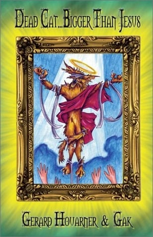 Dead Cat: Bigger Than Jesus