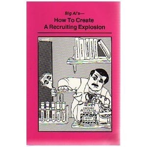 Big Al's how to Create a Recruiting Explosion
