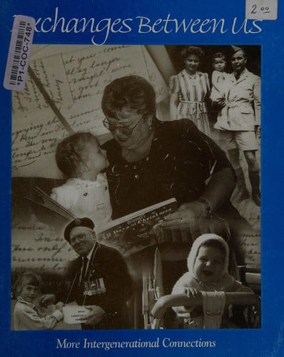 Exchanges Between Us More Intergenerational Connections