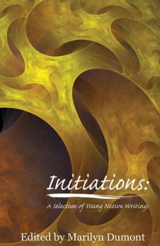 Initiations A Selection of Young Native Writings