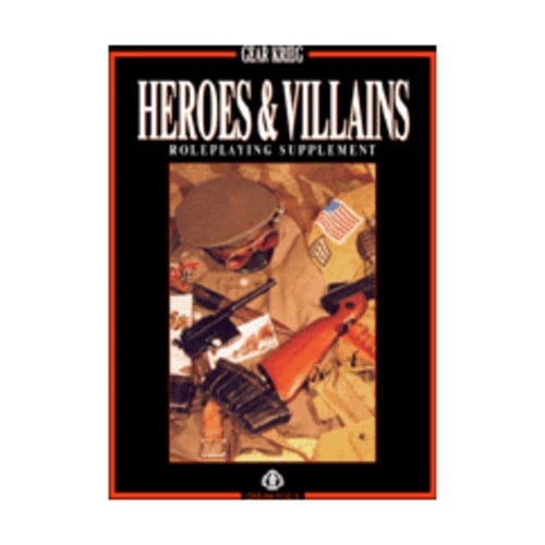 Heroes & Villains Roleplaying Supplement : Gear Krieg