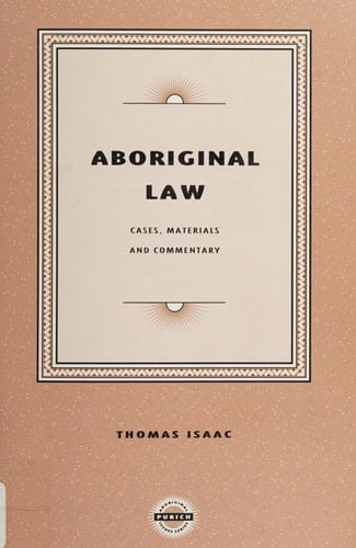 Aboriginal Law Cases, Materials, and Commentary
