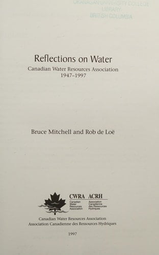 Reflections on Water Canadian Water Resources Association, 1947-1997
