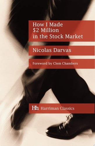 How I Made $2 Million in the Stock Market The Darvas system for stock market profits