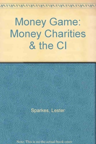Money Game Money Charities and the Ci