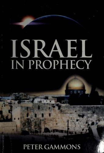 ISRAEL IN PROPHECY