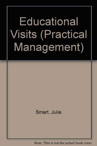 Practical Management Educational Visits
