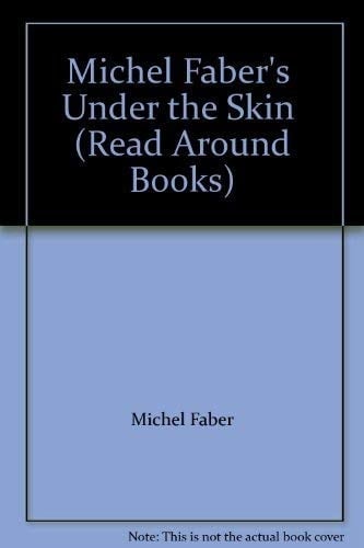 An Extract from Michel Faber's Under the Skin With an Enthusiast's View