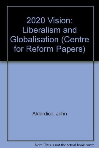 2020 Vision - Liberalism and Globalisation