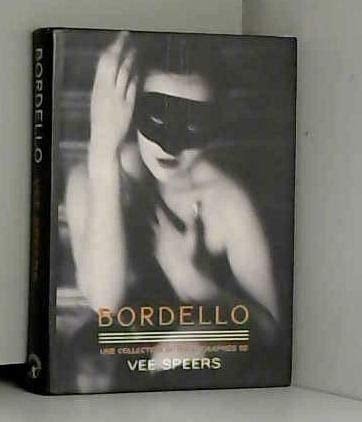 Bordello Une collection de photographies de Vee Speers.