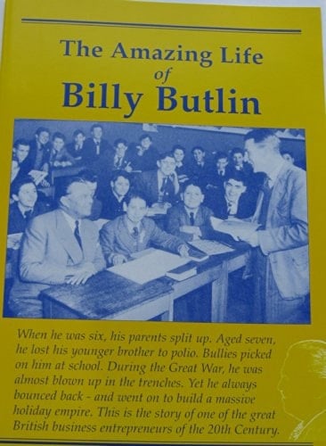 The Amazing Life of Billy Butlin