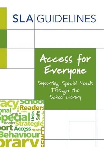 Access for Everyone Supporting Special Needs Through the School Library