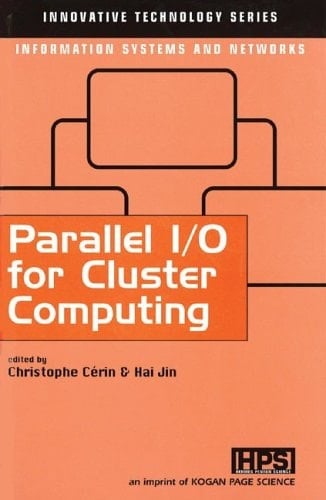 Parallel I/O for Cluster Computing (Innovative Technology Series)
