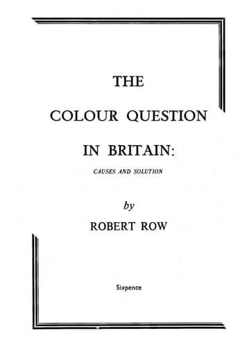 The Colour Question in Britain: Causes and Solution