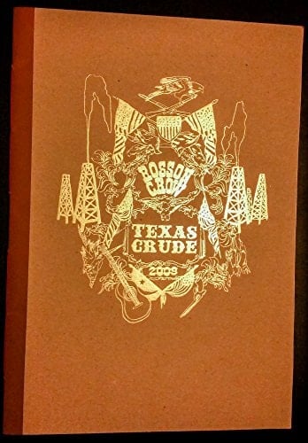 Rosson Crow 2009: Texas Crude 2009