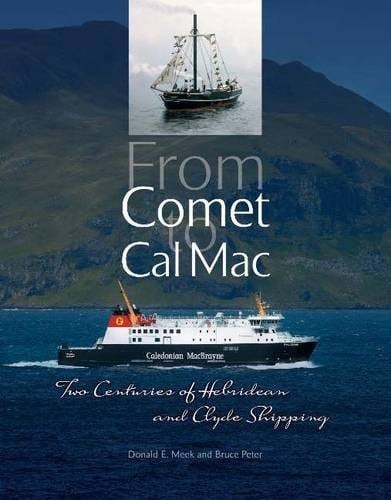 From Comet to Cal Mac Two Centuries of Hebridean and Clyde Shipping